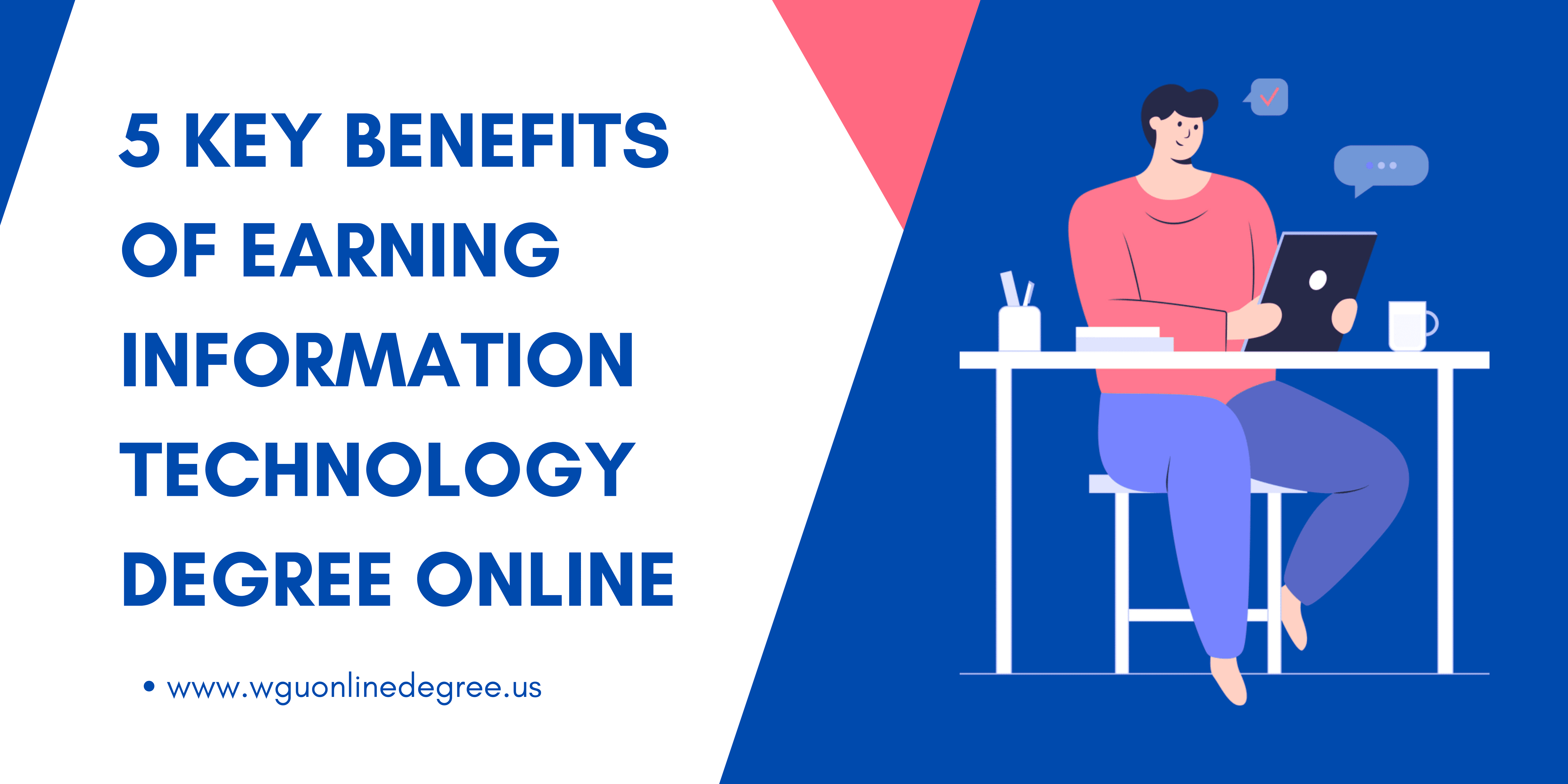 5 Key Benefits of Earning Information Technology Degree Online