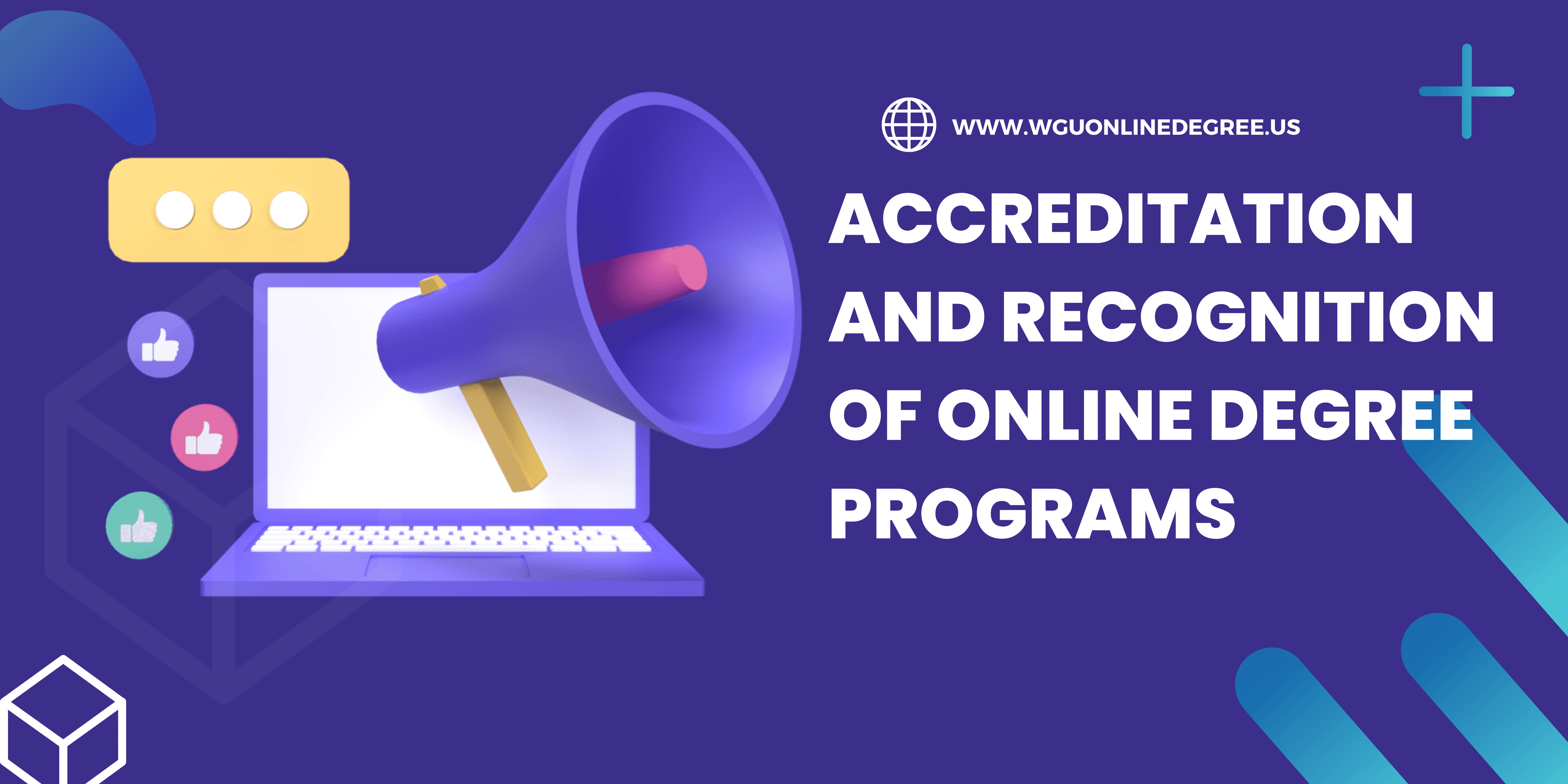 Accreditation and Recognition of Online Degree Programs